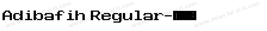 Adibafih Regular字体转换